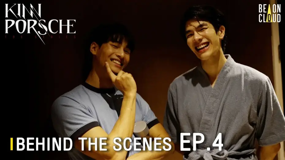 Відео до серіалу รักโคตรร้าย สุดท้ายโคตรรัก — Behind The Scenes : KinnPorsche The Series EP.4