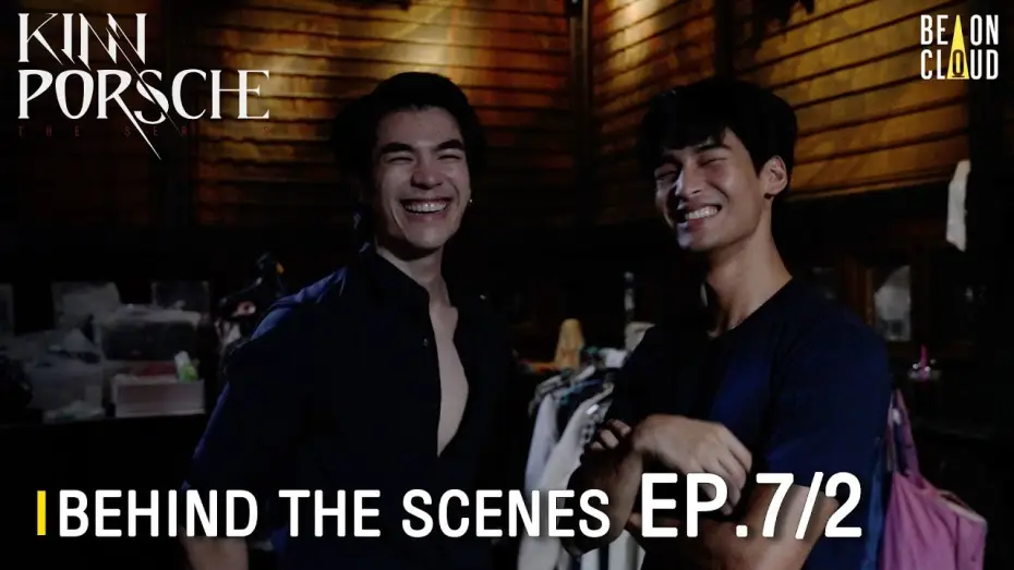 Відео до серіалу รักโคตรร้าย สุดท้ายโคตรรัก — Behind The Scenes : KinnPorsche The Series EP.7[Part2]