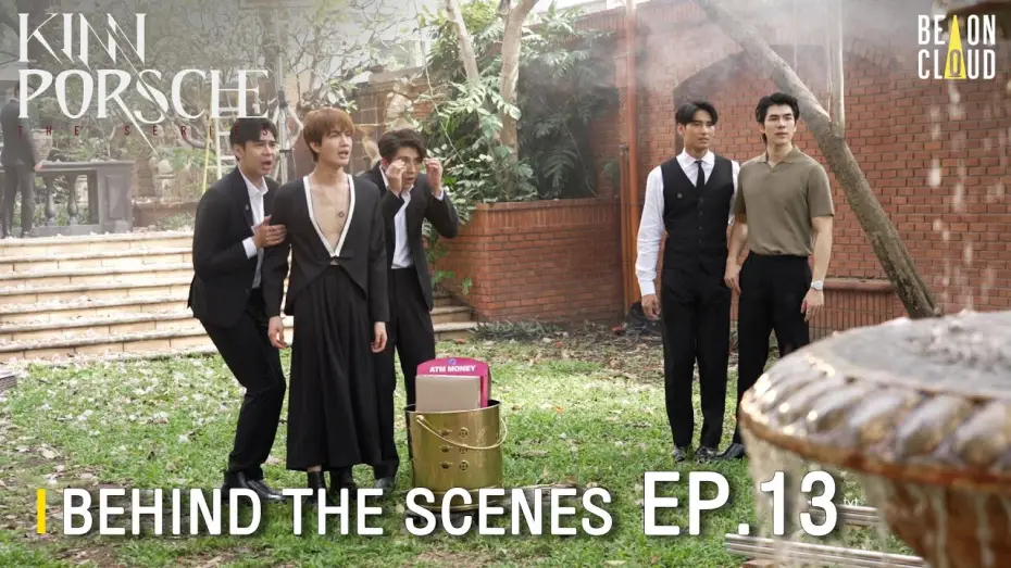 Відео до серіалу รักโคตรร้าย สุดท้ายโคตรรัก — Behind The Scenes : KinnPorsche The Series EP.13