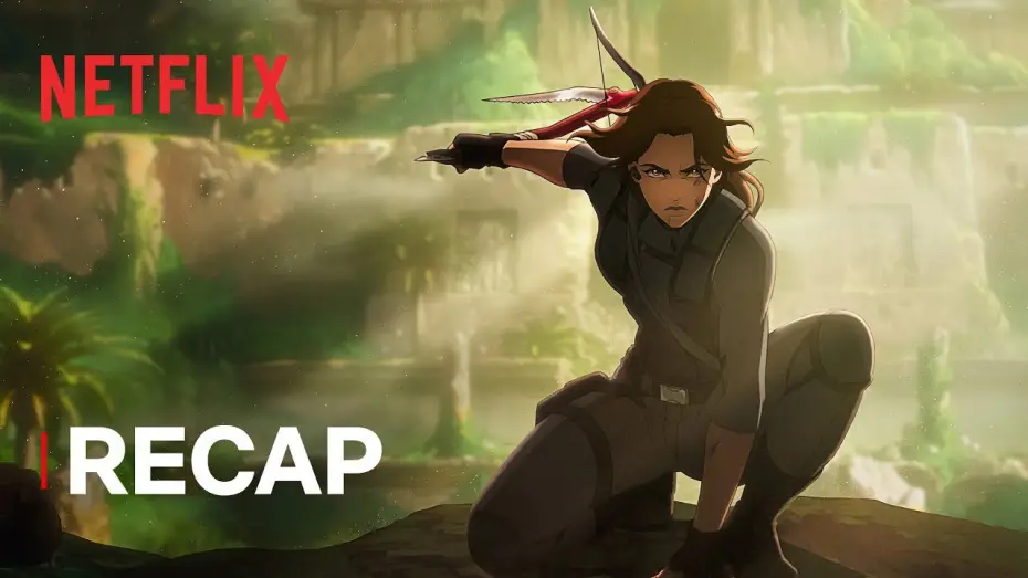 Відео до серіалу Розкрадачка гробниць: Легенда Лари Крофт — Season 1 Recap