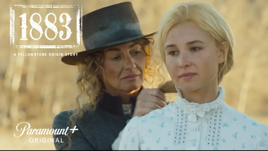 Відео до серіалу Єллоустоун: 1883 — The Women of 1883