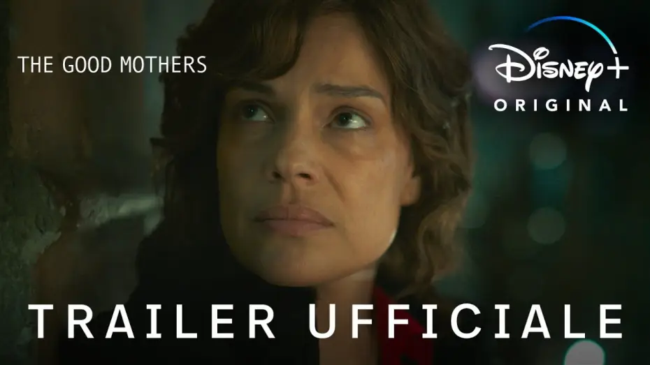 Відео до серіалу Хороші матері — Disney+ | The Good Mothers - Disponibile in Esclusiva dal 5 Aprile