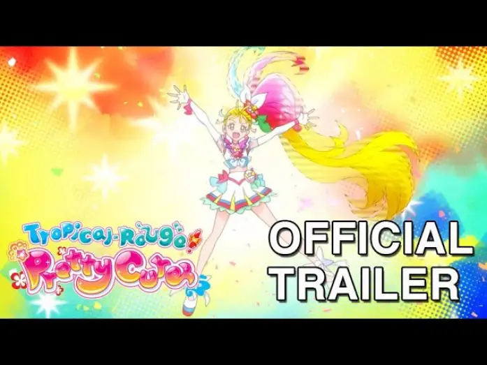 Відео до серіалу トロピカル～ジュ!プリキュア — Tropical-Rouge! Pretty Cure | Official Trailer | Toei Animation