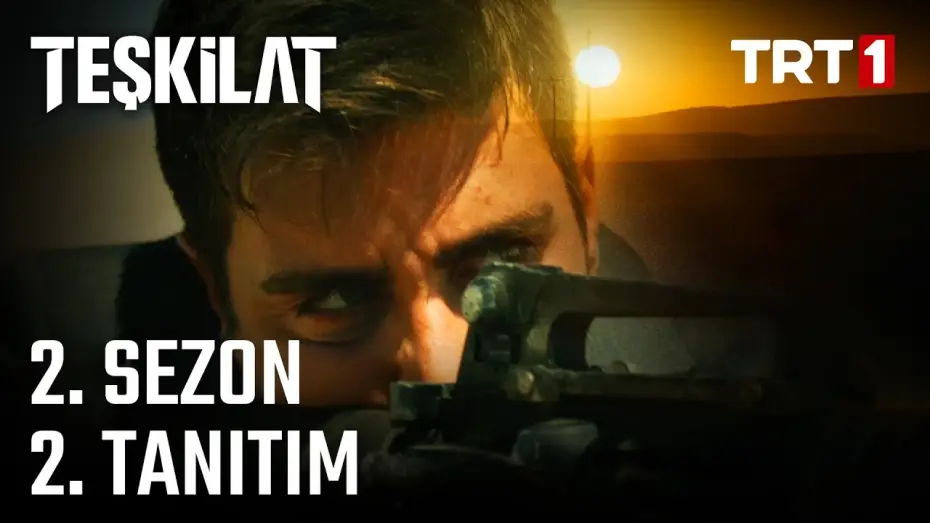 Відео до серіалу Teşkilat — Teşkilat 2. Sezon 2. Tanıtım