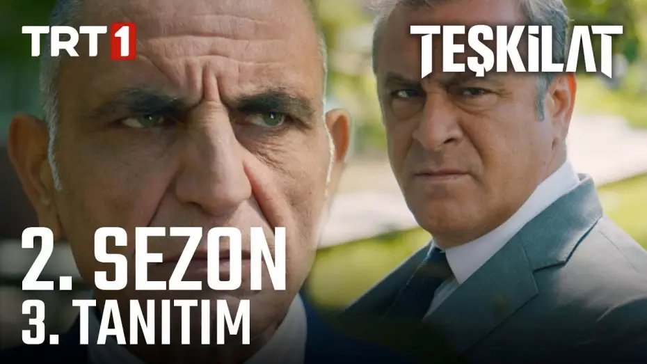 Відео до серіалу Teşkilat — Teşkilat 2. Sezon 3. Tanıtım