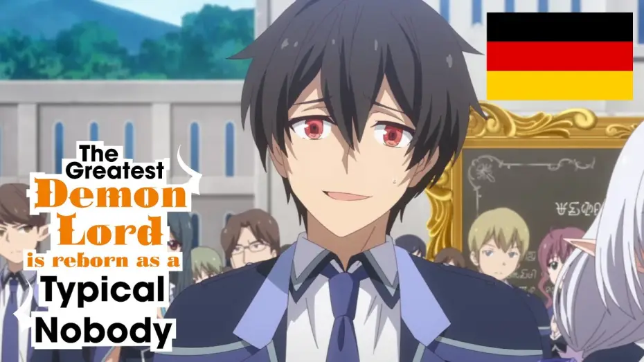 Відео до серіалу 史上最強の大魔王、村人Aに転生する — Mit 0 Punkten bestanden! | Deutsche Synchro | The Greatest Demon Lord Is Reborn as a Typical Nobody