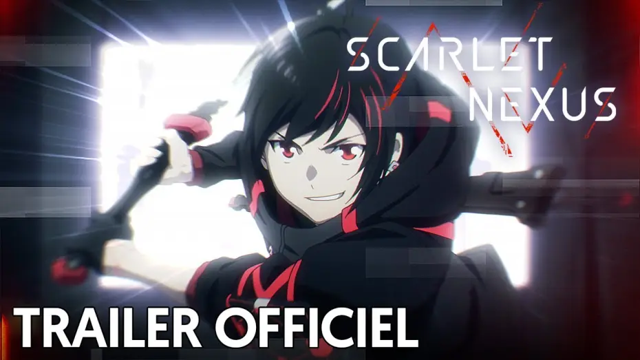 Відео до серіалу Скарлет Нексус — Scarlet Nexus - Bande Annonce [VOST]