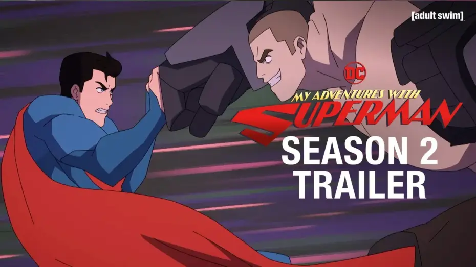 Відео до серіалу Мої пригоди з Суперменом — Season 2 Trailer
