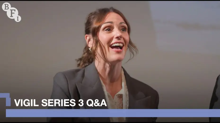 Відео до серіалу Чергування — Suranne Jones, Rose Leslie and the makers of Vigil, Series 3 | BFI Q&A