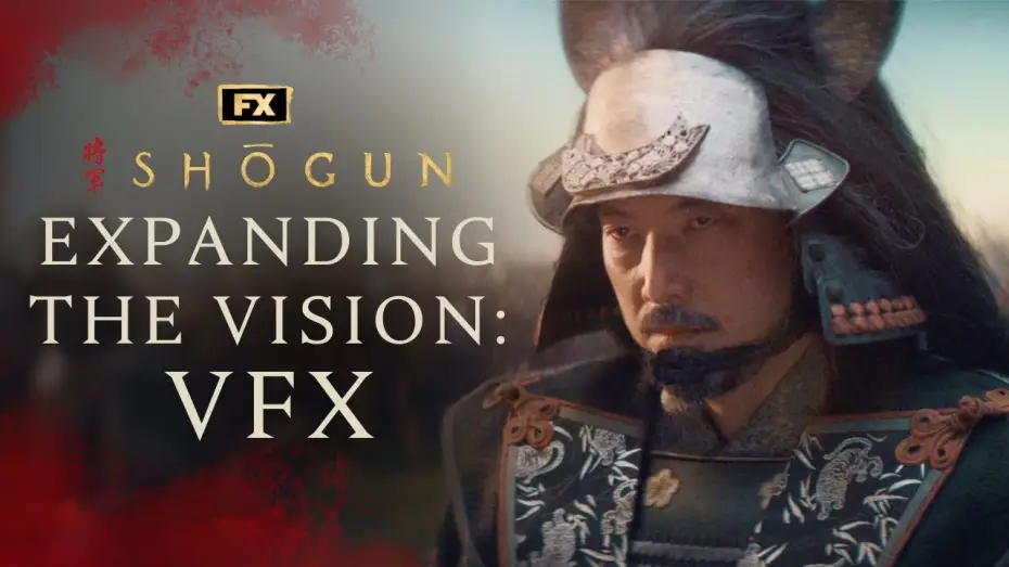 Відео до серіалу Шьоґун — The Making of Shōgun – Chapter Five: Expanding the Vision with VFX