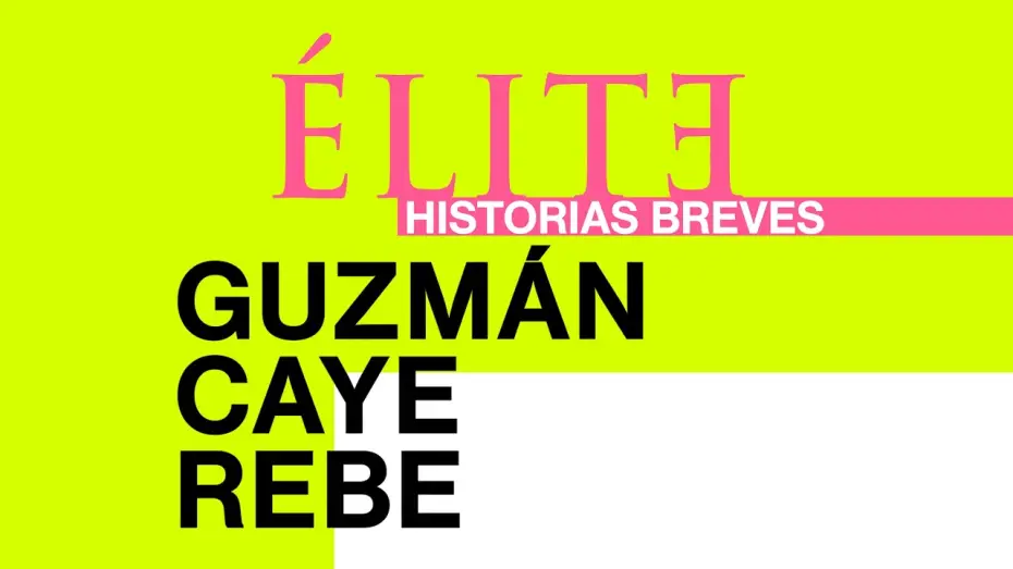 Відео до серіалу Еліта. Короткі історії. Ґузман, Кае, Ребе — Elite | Short Stories | Guzman Caye Rebe