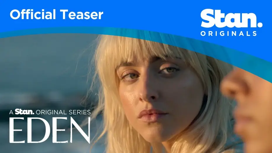 Відео до серіалу Едем — Eden | OFFICIAL TEASER #2 | A Stan Original Series.