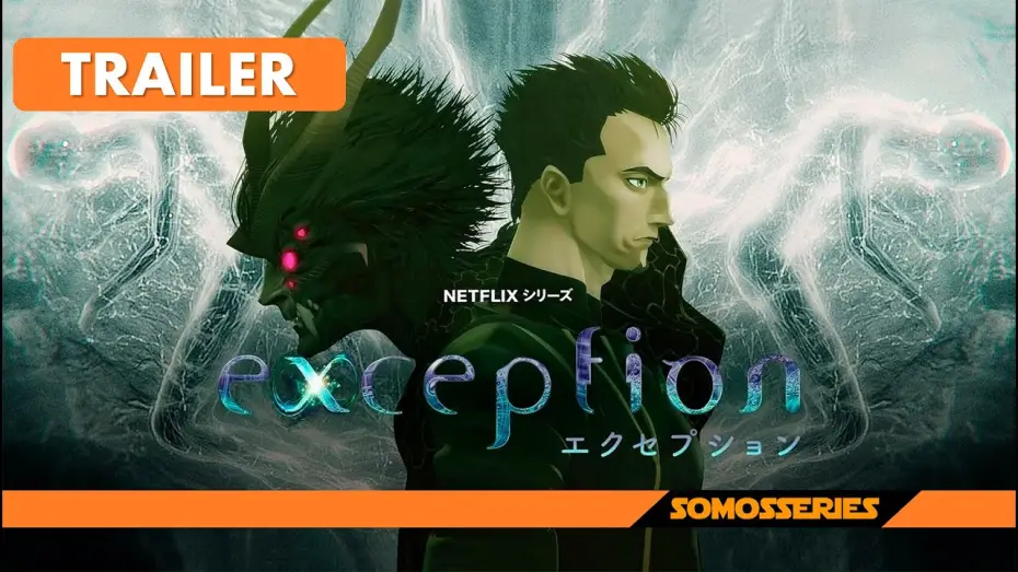 Відео до серіалу Виняток — Exception Netflix Tráiler Español Serie Tv Anime 2022