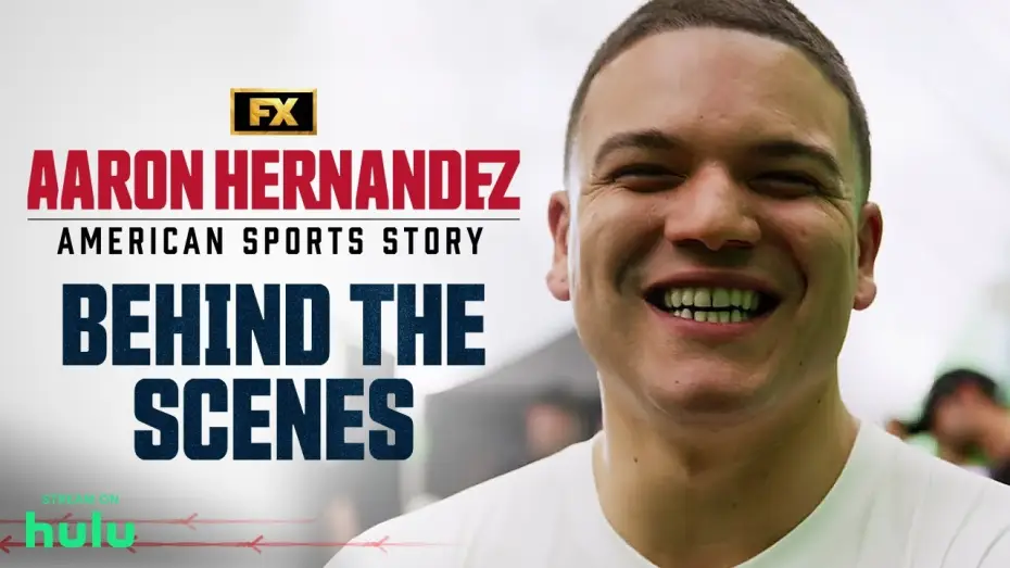 Відео до серіалу American Sports Story: Aaron Hernandez — Behind the Scenes on the Football Field - Aaron Hernandez