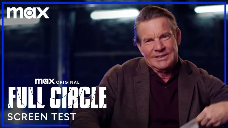 Відео до серіалу Замкнуте коло — Screen Test - Dennis Quaid & the Full Circle Cast Screen Test Iconic HBO Shows