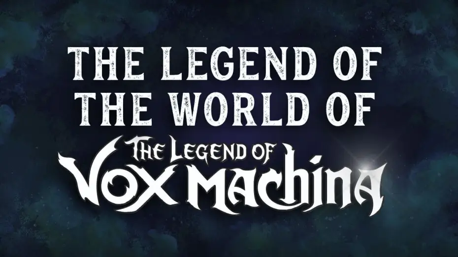 Видео к сериалу Легенда про Vox Machina — The Legend of the World of The Legend of Vox Machina