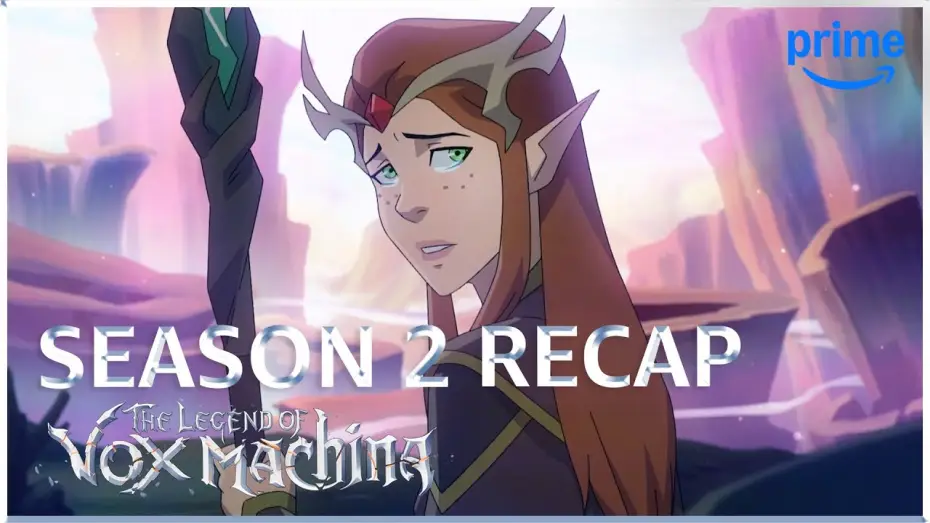 Відео до серіалу Легенда про Vox Machina — Season 2 Recap