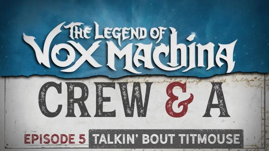 Видео к сериалу Легенда про Vox Machina — Crew & A Episode 5: Talkin' Bout Titmouse