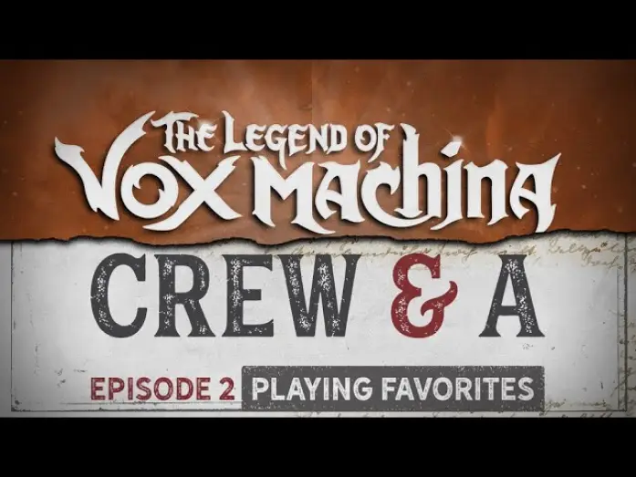 Видео к сериалу Легенда про Vox Machina — Crew & A Episode 2: Playing Favorites