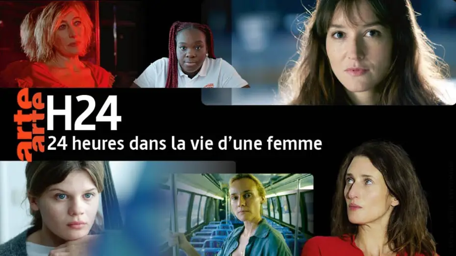 Відео до серіалу H24: 24 години, 24 жінки, 24 історії — H24 - 24 heures dans la vie d’une femme