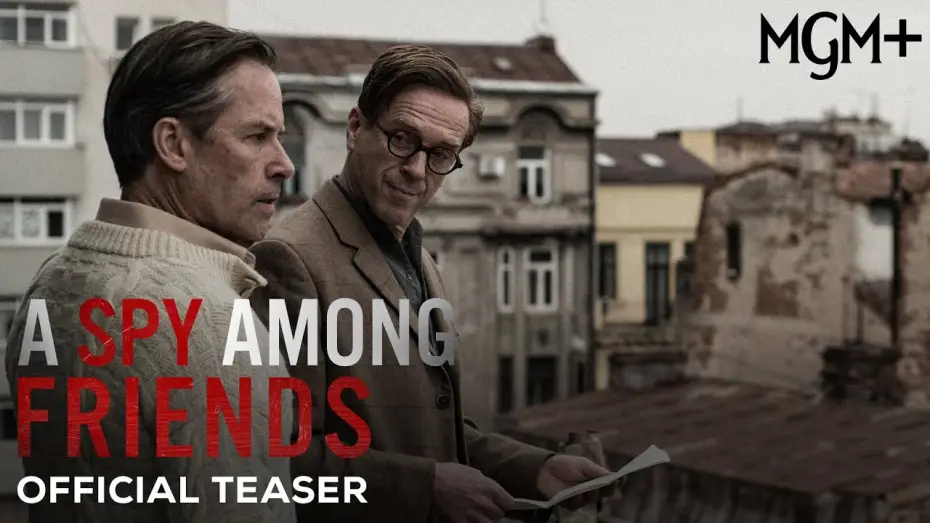 Відео до серіалу Шпигун серед друзів — A Spy Among Friends (MGM+ 2023 Series) - Official Tease