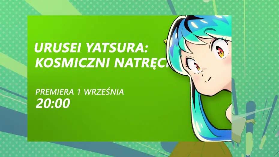 Відео до серіалу Нестерпні прибульці — Urusei Yatsura: Kosmiczni natręci - 1 września o 20:00 w 2x2TV!