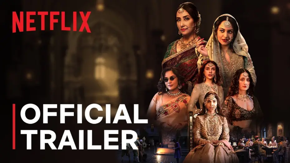 Видео к сериалу Блиск діамантів — Heeramandi: The Diamond Bazaar | Sanjay Leela Bhansali | Official Trailer | Netflix India
