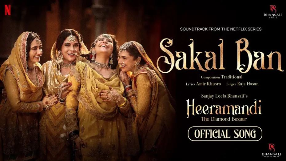 Відео до серіалу Блиск діамантів — Sakal Ban | Video Song | Sanjay Leela Bhansali | Raja Hasan | Heeramandi | Bhansali Music | Netflix