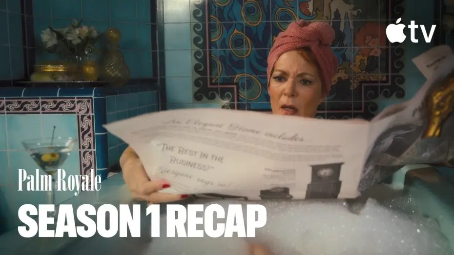 Відео до серіалу Палм-Рояль — Season 1 Recap, Courtesy of The Shiny Sheet