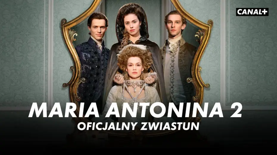 Відео до серіалу Marie-Antoinette — Сезон 2 — Premiera 2 sezonu 23 MAJA W CANAL+