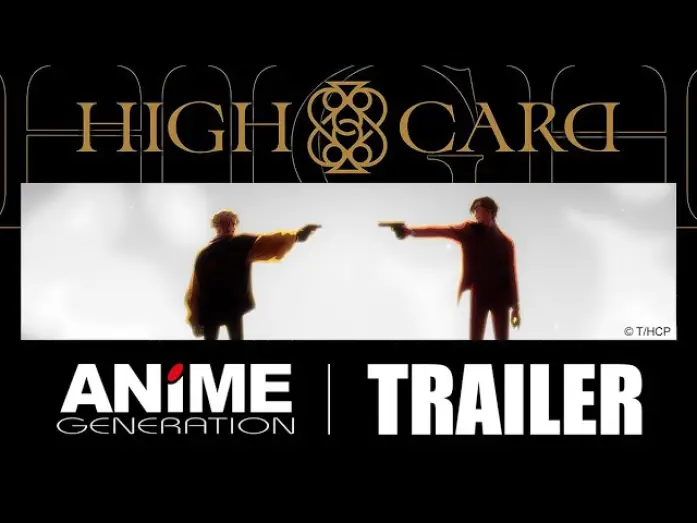 Відео до серіалу Старша карта — HIGH CARD è su ANiME GENERATION – Trailer italiano