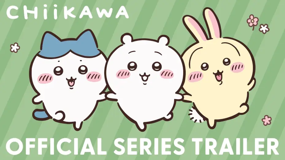 Відео до серіалу ちいかわ — Something Cute Is Coming... 🌸🐹 OFFICIAL Trailer in English