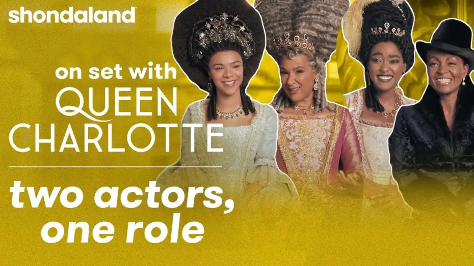Відео до серіалу Бріджертони: Історія королеви Шарлотти — On Set With Queen Charlotte: Two Actors, One Role | Shondaland