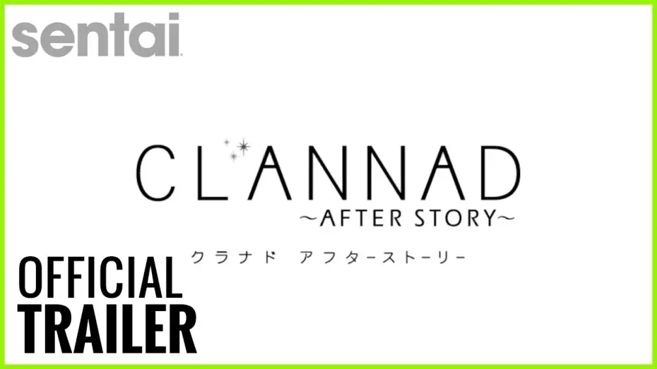 Відео до серіалу Кланнад — Clannad ~After Story~ Official Trailer
