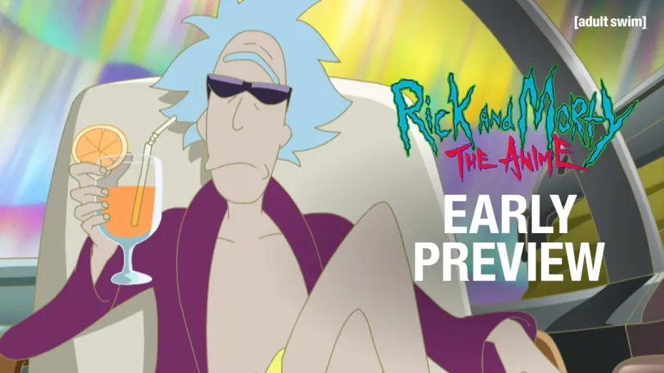 Відео до серіалу Rick and Morty: The Anime — Early Preview: Entropy Bomb  [Subtitled]