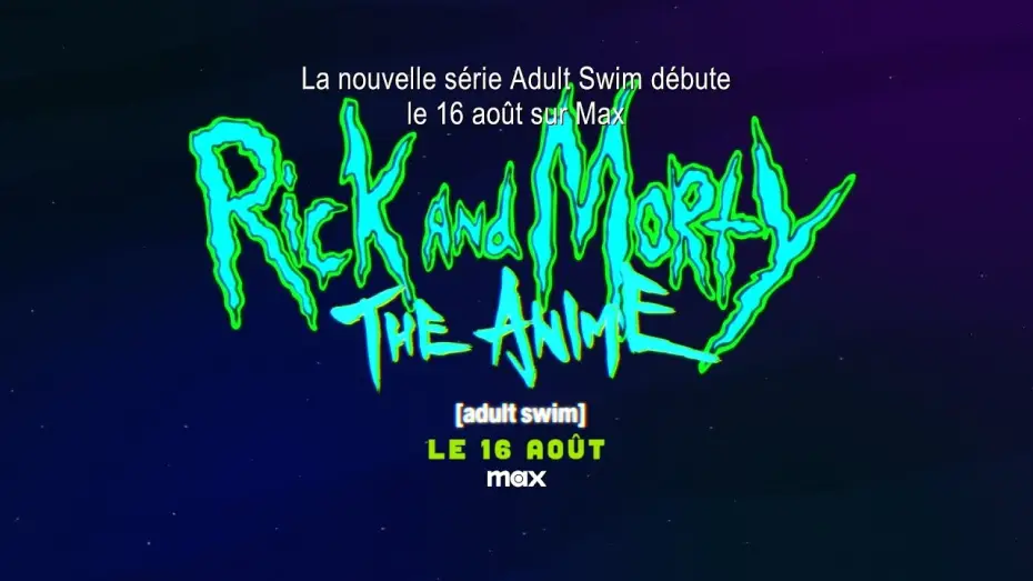Відео до серіалу Rick and Morty: The Anime — Bande Annonce Officielle