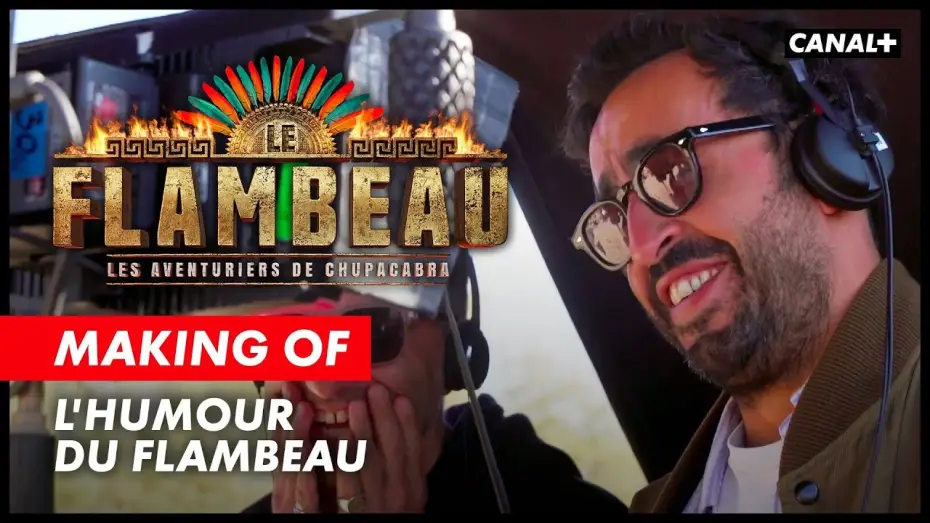 Відео до серіалу Le Flambeau, les aventuriers de Chupacabra — Le Flambeau - Le Making Of (L'humour du Flambeau)