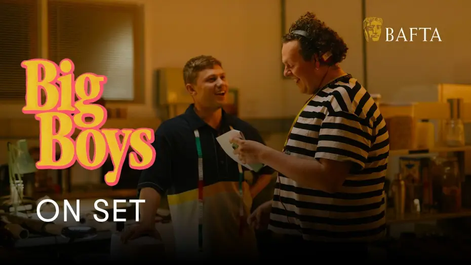 Відео до серіалу Big Boys — Сезон 2 — Behind the scenes as the world of Big Boys gets even bigger in Series 2  | BAFTA