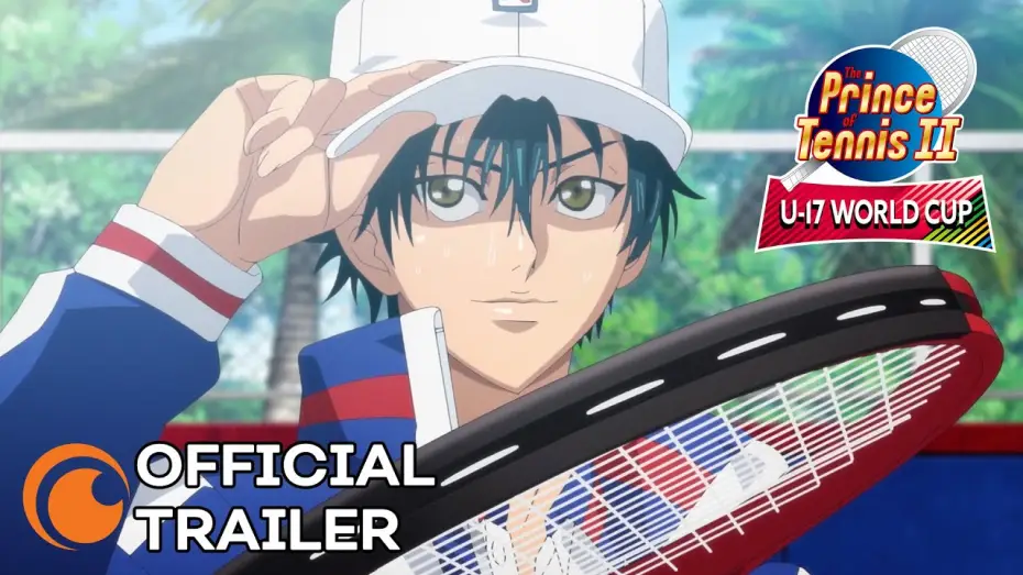 Відео до серіалу 新テニスの王子様 U-17 WORLD CUP — Prince of Tennis II: U-17 World Cup | OFFICIAL TRAILER