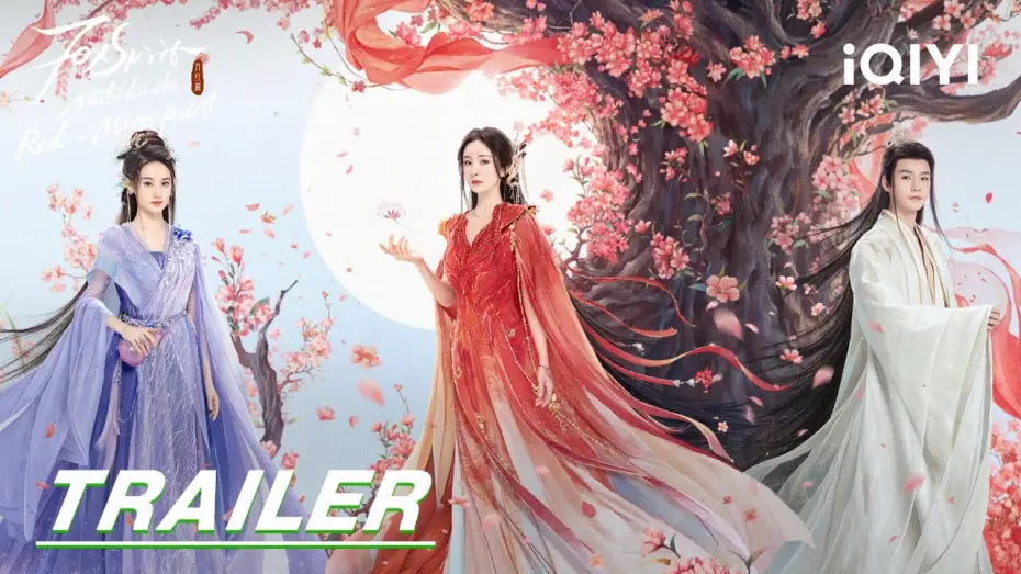Відео до серіалу 狐妖小红娘月红篇 — Stay tuned | Trailer: Fox story | 狐妖小红娘月红篇 Fox Spirit Matchmaker: Red-Moon Pact | iQIYI