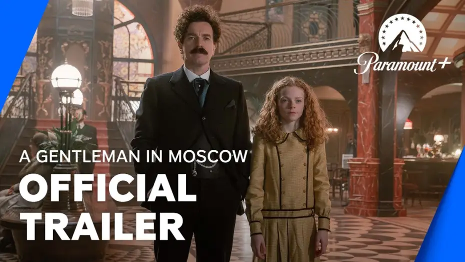 Відео до серіалу Джентльмен у москві — Official Trailer