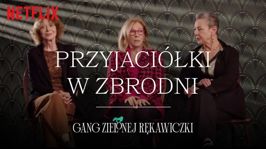 Відео до серіалу Банда зеленої рукавички — Poznaj bliżej Gang Zielonej Rękawiczki