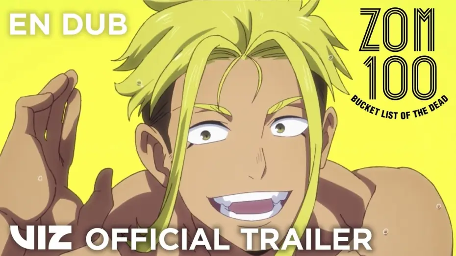 Відео до серіалу Zom 100: Список справ майбутнього зомбі — English Dub Trailer