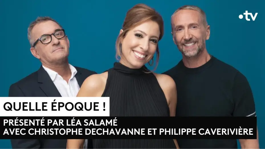 Відео до серіалу Quelle époque ! — [Bande annonce] Quelle époque !, tous les samedis soir sur France 2