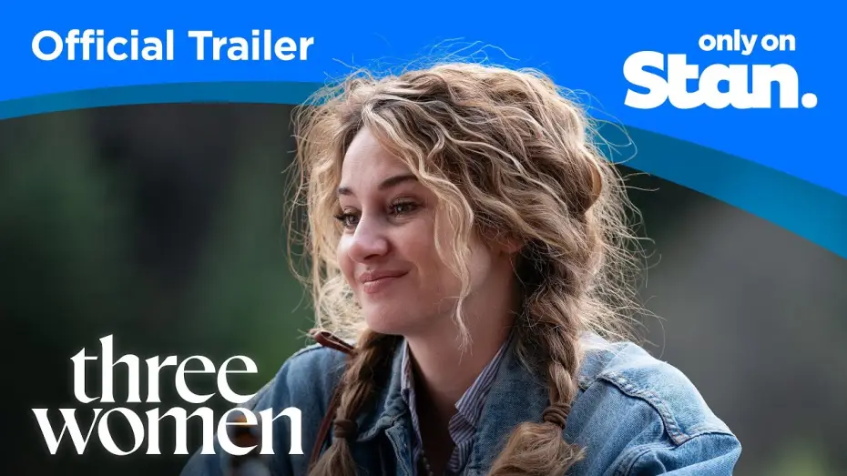 Відео до серіалу Three Women — Official Stan Trailer