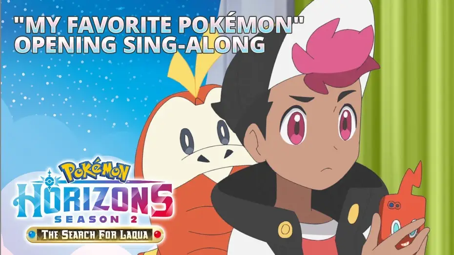 Видео к сериалу Горизонти Покемонів: Дебют Ліко та Роя — "My Favorite Pokémon" - Pokémon Horizons: The Series—Season 2 Opening Theme Sing-Along