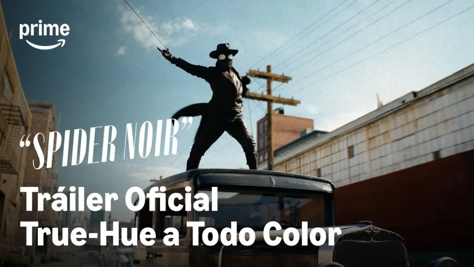 Відео до серіалу Павук-Нуар — Tráiler final a todo color con True-Hue
