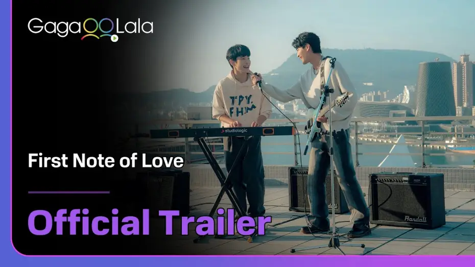 Відео до серіалу Перша нота кохання — GagaOOLala Original BL "First Note of Love" Coming Soon! will premiere August 12!
