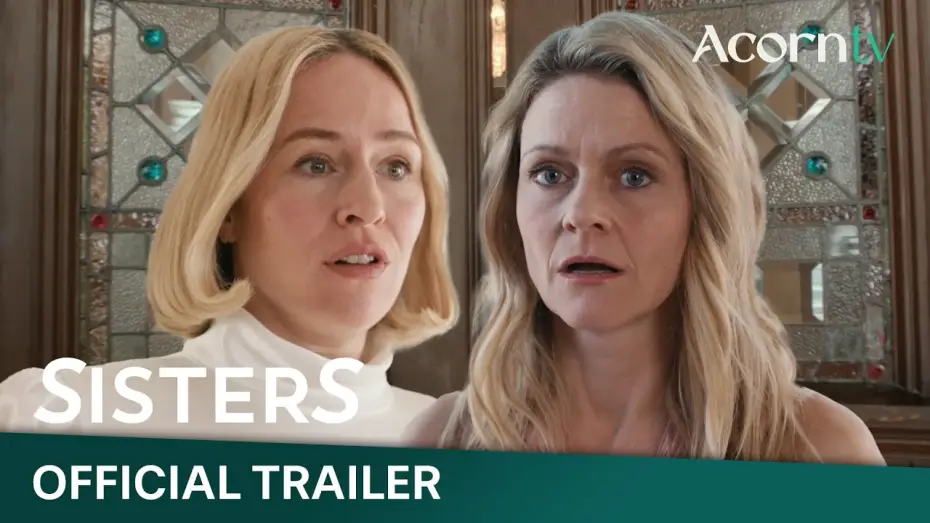 Відео до серіалу SisterS — Сезон 2 — SisterS | Season 2 Official Trailer | Premieres April 22 on Acorn TV