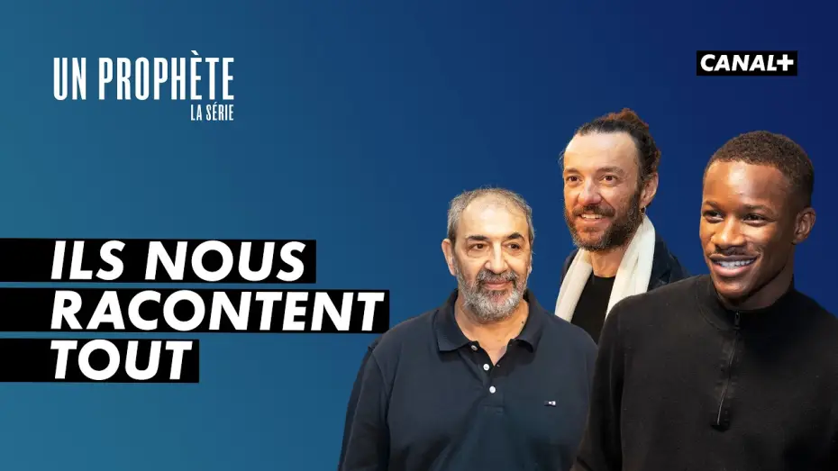 Відео до серіалу Un prophète — UN PROPHÈTE : Au cœur de la série